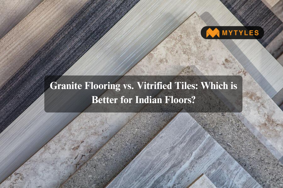 Granite vs Vitrified Tiles: Which Is Best for Your Home?