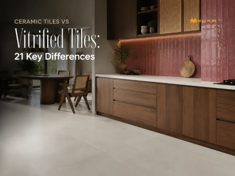 Ceramic vs Vitrified: Pick the Perfect Tiles