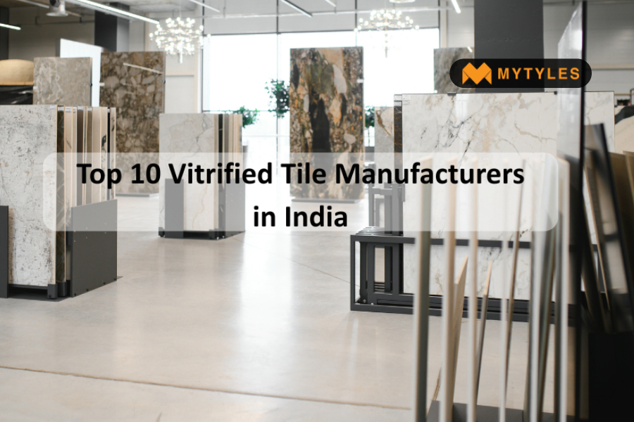 Top 10 Vitrified Tile Manufacturers in India