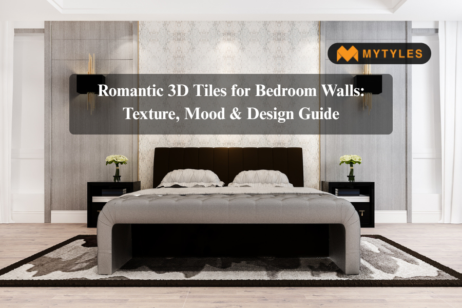 3D Bedroom Wall Tiles  Romantic Designs & Styling Guide