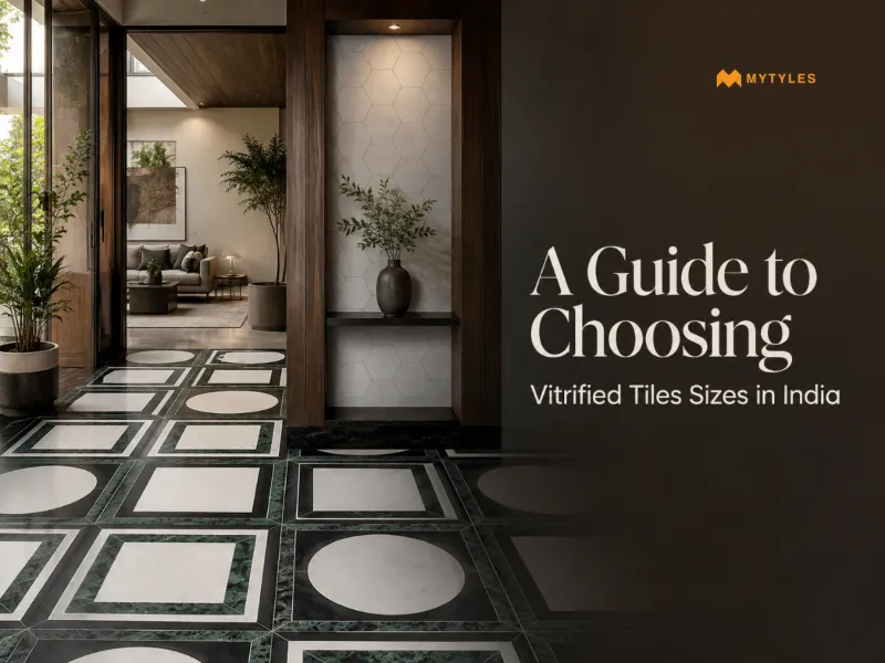 Vitrified Tiles Size Guide for Modern Indian Interiors